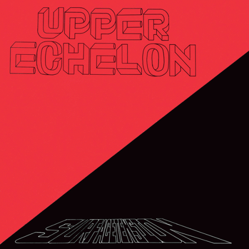 Upper Echelon : Surface Tension